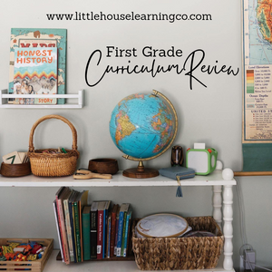 First Grade Homeschool Curriculum Review