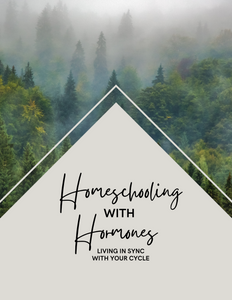 Homeschool Atmosphere and Hormones