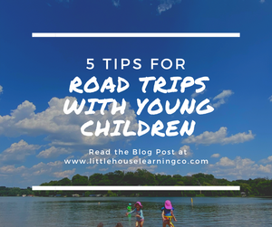 5 Tips For Road Trips with Young Children